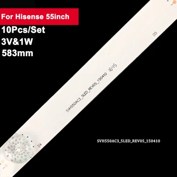  10Pcs / комплект 55in 583 * 20mm LED лента за подсветка за Hisense 5led 3V HD550DF LED55K1800 LED55EC290N LED55K220 TH-55DX400C SVH550AC3