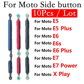 10pcs Нов бутон за захранване на звука за Motorola Moto E5 Plus E6S E6 Plus E7 Power One Macro X Play страничен бутон превключвател ключови резервни части