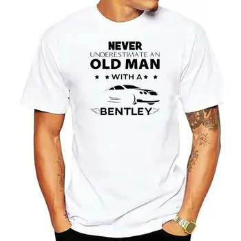 Bentley T Shirt Never Underestimate Old Man Father Dad Car Gift Tee Mens S - XXL Summer Tee