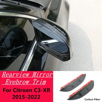 Carbon Fiber Side View Mirror Visor Cover Стикер Trim Shield Вежди за Citroen C3-XR C3XR 2015 2016 2017 2018 2019 2020 ~ 2022